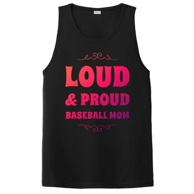 Funny Loud And Proud Baseball Moms Sports Mom Mother Humor Gift PosiCharge Competitor Tank