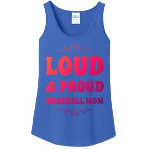 Funny Loud And Proud Baseball Moms Sports Mom Mother Humor Gift Ladies Essential Tank