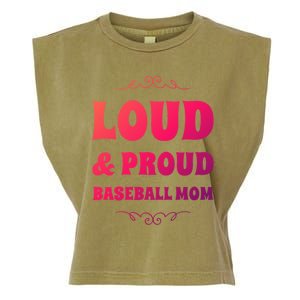 Funny Loud And Proud Baseball Moms Sports Mom Mother Humor Gift Garment-Dyed Women's Muscle Tee