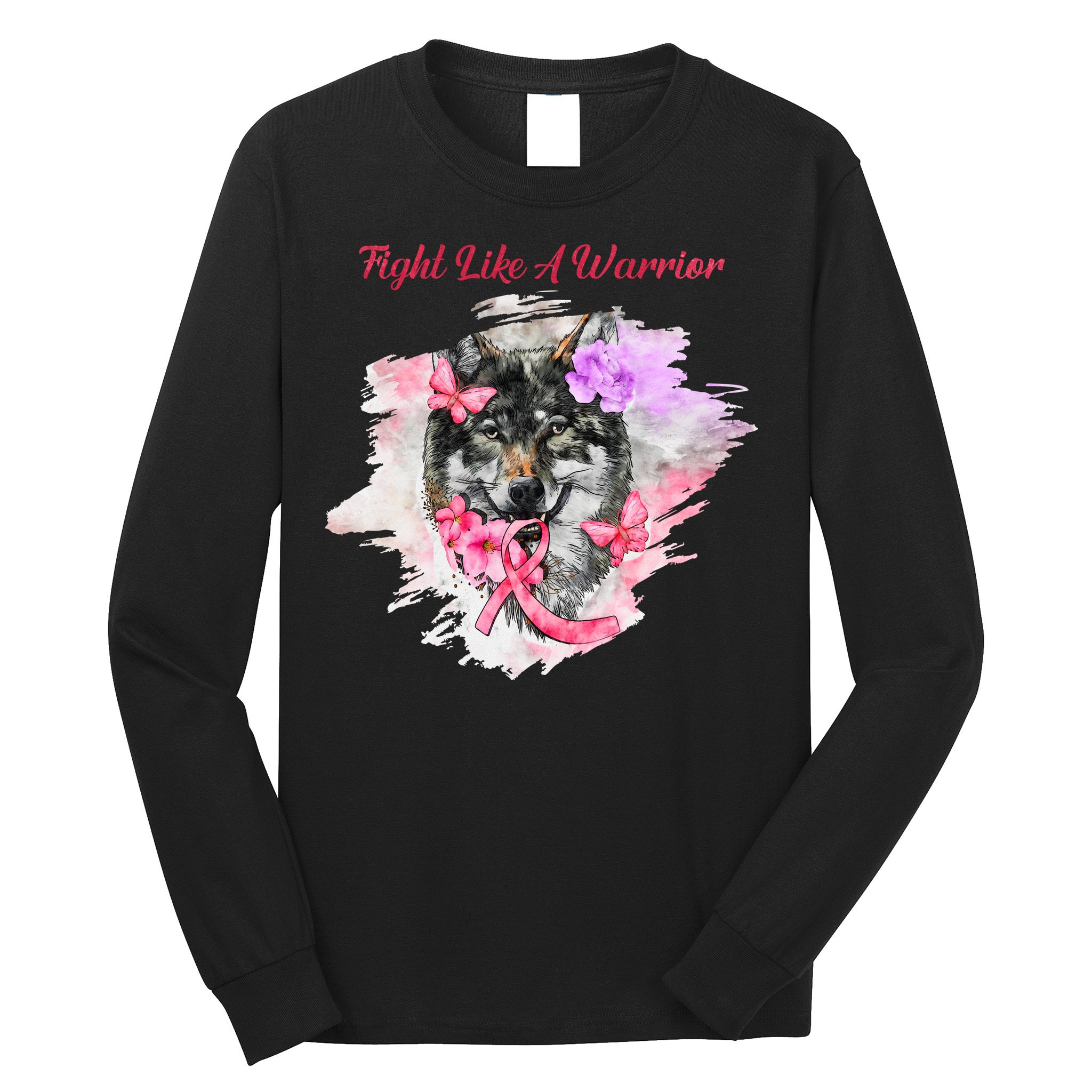 Fight Like A Warrior Wolf Pink Ribbon Breast Cancer Long Sleeve Shirt