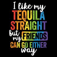 Funny Lgbt Ally Gift Tequila Straight Friends Go Either Way Cooling Performance Crew T-Shirt
