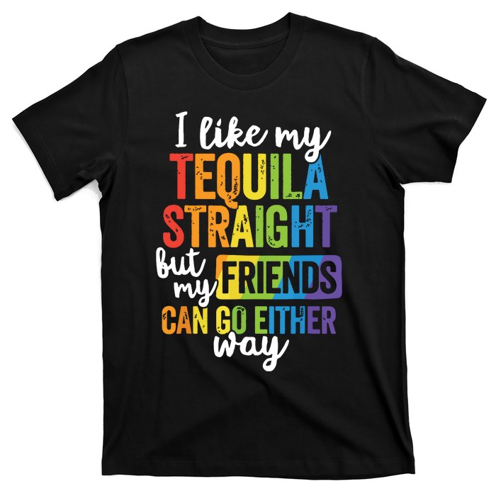 Funny Lgbt Ally Gift Tequila Straight Friends Go Either Way T-Shirt