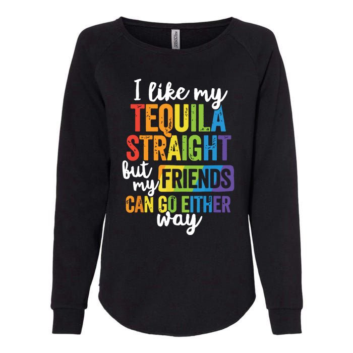 Funny Lgbt Ally Gift Tequila Straight Friends Go Either Way Womens California Wash Sweatshirt