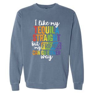 Funny Lgbt Ally Gift Tequila Straight Friends Go Either Way Garment-Dyed Sweatshirt