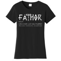 Fathor Like A Dad Just Way Mightier Father's Day Viking Women's T-Shirt