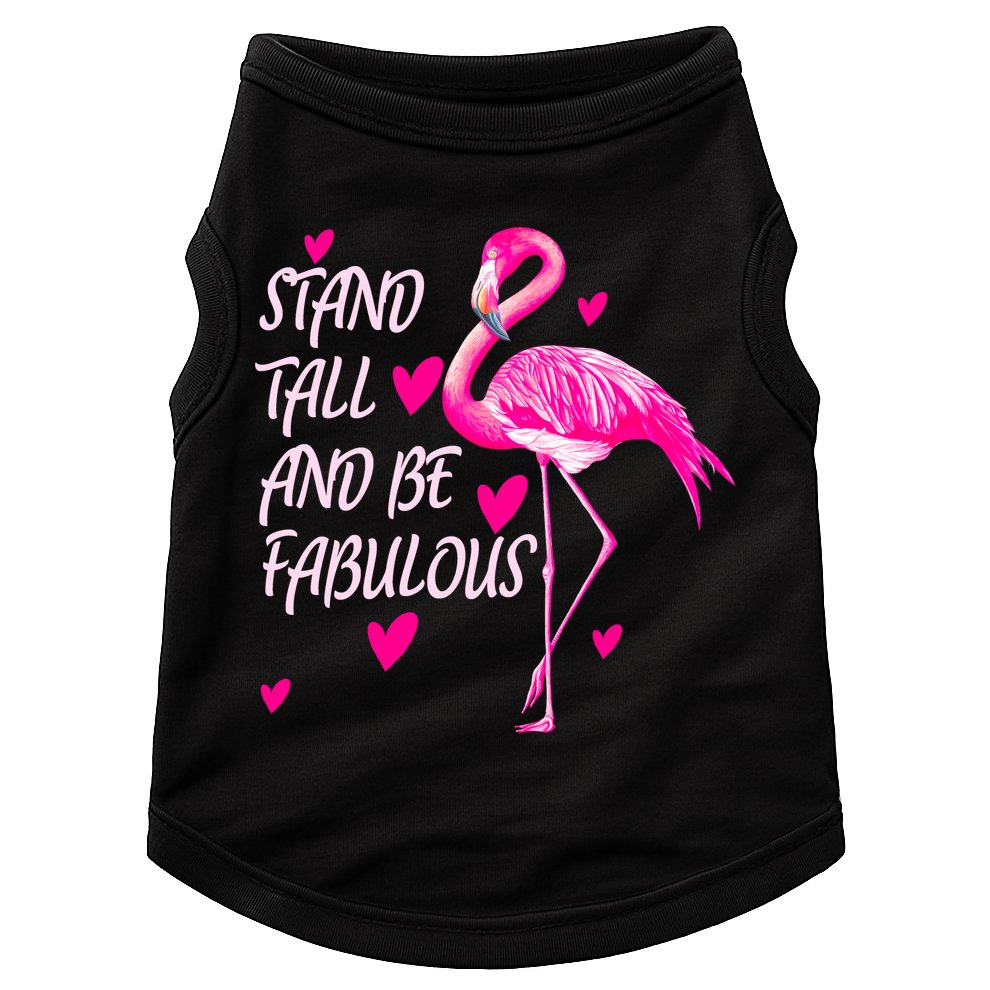 Flamingo Stand Tall And Be Fabulous Doggie Tank
