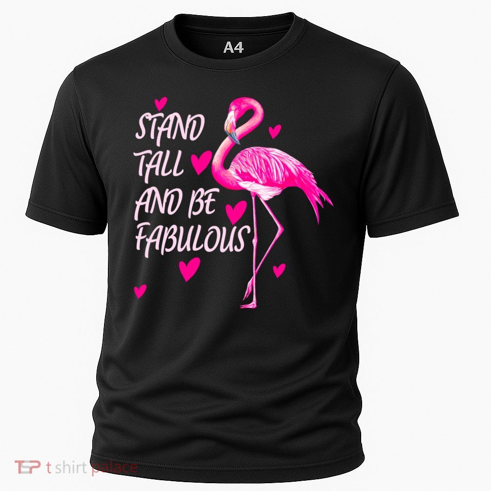Flamingo Stand Tall And Be Fabulous Performance Shirt