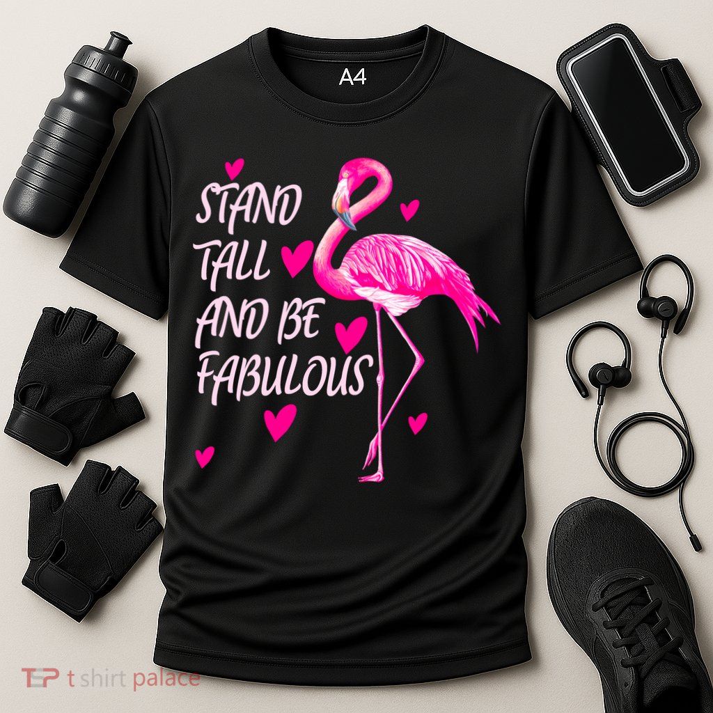 Flamingo Stand Tall And Be Fabulous Performance Shirt