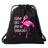 Flamingo Stand Tall And Be Fabulous Drawstring Bag