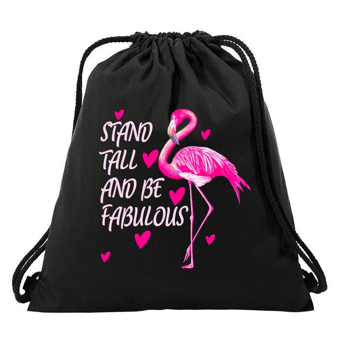 Flamingo Stand Tall And Be Fabulous Drawstring Bag