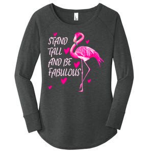 Flamingo Stand Tall And Be Fabulous Women's Perfect Tri Tunic Long Sleeve Shirt