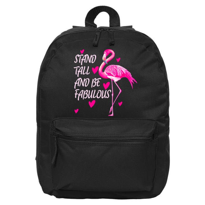 Flamingo Stand Tall And Be Fabulous 16 in Basic Backpack