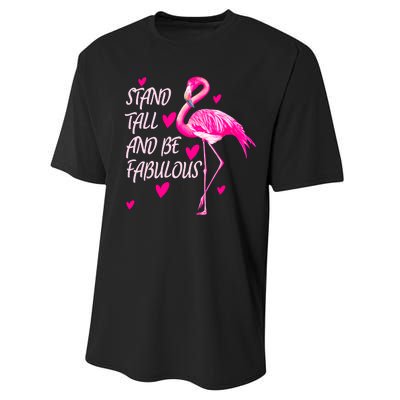 Flamingo Stand Tall And Be Fabulous Performance Sprint T-Shirt