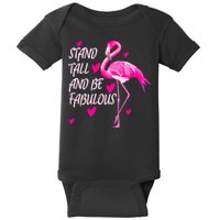 Flamingo Stand Tall And Be Fabulous Baby Bodysuit