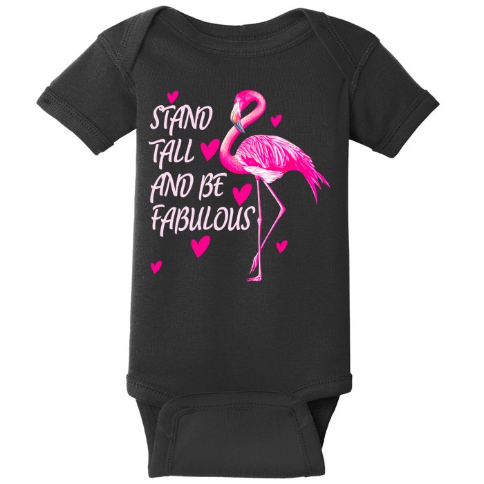 Flamingo Stand Tall And Be Fabulous Baby Bodysuit
