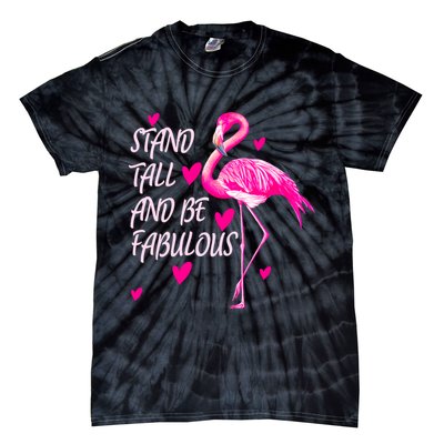Flamingo Stand Tall And Be Fabulous Tie-Dye T-Shirt
