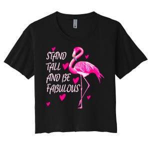 Flamingo Stand Tall And Be Fabulous Women's Crop Top Tee