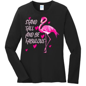 Flamingo Stand Tall And Be Fabulous Ladies Long Sleeve Shirt