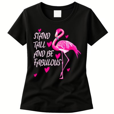 Flamingo Stand Tall And Be Fabulous Womens T-Shirt