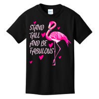 Flamingo Stand Tall And Be Fabulous Kids T-Shirt