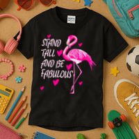 Flamingo Stand Tall And Be Fabulous Kids T-Shirt
