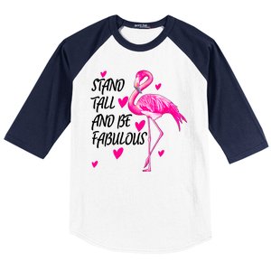 Flamingo Stand Tall And Be Fabulous Baseball Sleeve Shirt