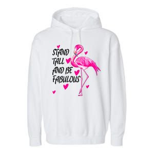 Flamingo Stand Tall And Be Fabulous Garment-Dyed Fleece Hoodie