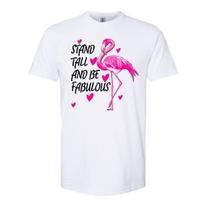 Flamingo Stand Tall And Be Fabulous Softstyle CVC T-Shirt