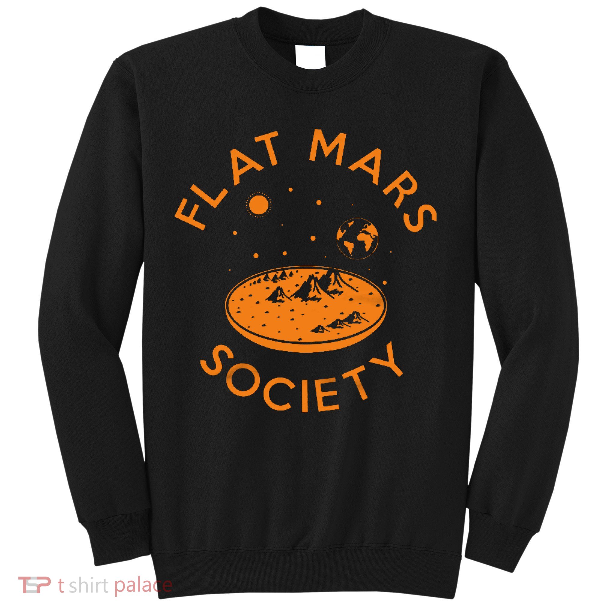 Flat Mars Society Sweatshirt