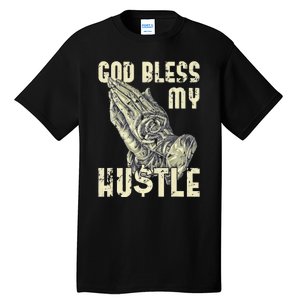 funny Lord Bless My Hustle Double My Income Tall T-Shirt