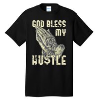 funny Lord Bless My Hustle Double My Income Tall T-Shirt