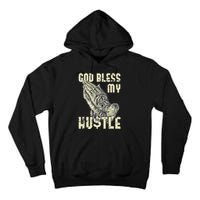 funny Lord Bless My Hustle Double My Income Tall Hoodie