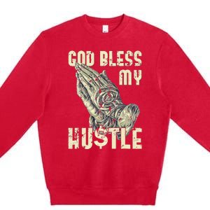 funny Lord Bless My Hustle Double My Income Premium Crewneck Sweatshirt