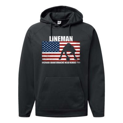 Football Lineman Because Quarterbacks Need Heroes Too Performance Fleece Hoodie