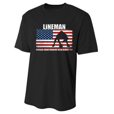 Football Lineman Because Quarterbacks Need Heroes Too Performance Sprint T-Shirt