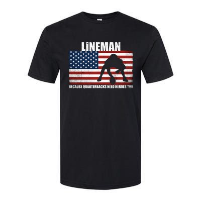 Football Lineman Because Quarterbacks Need Heroes Too Softstyle CVC T-Shirt