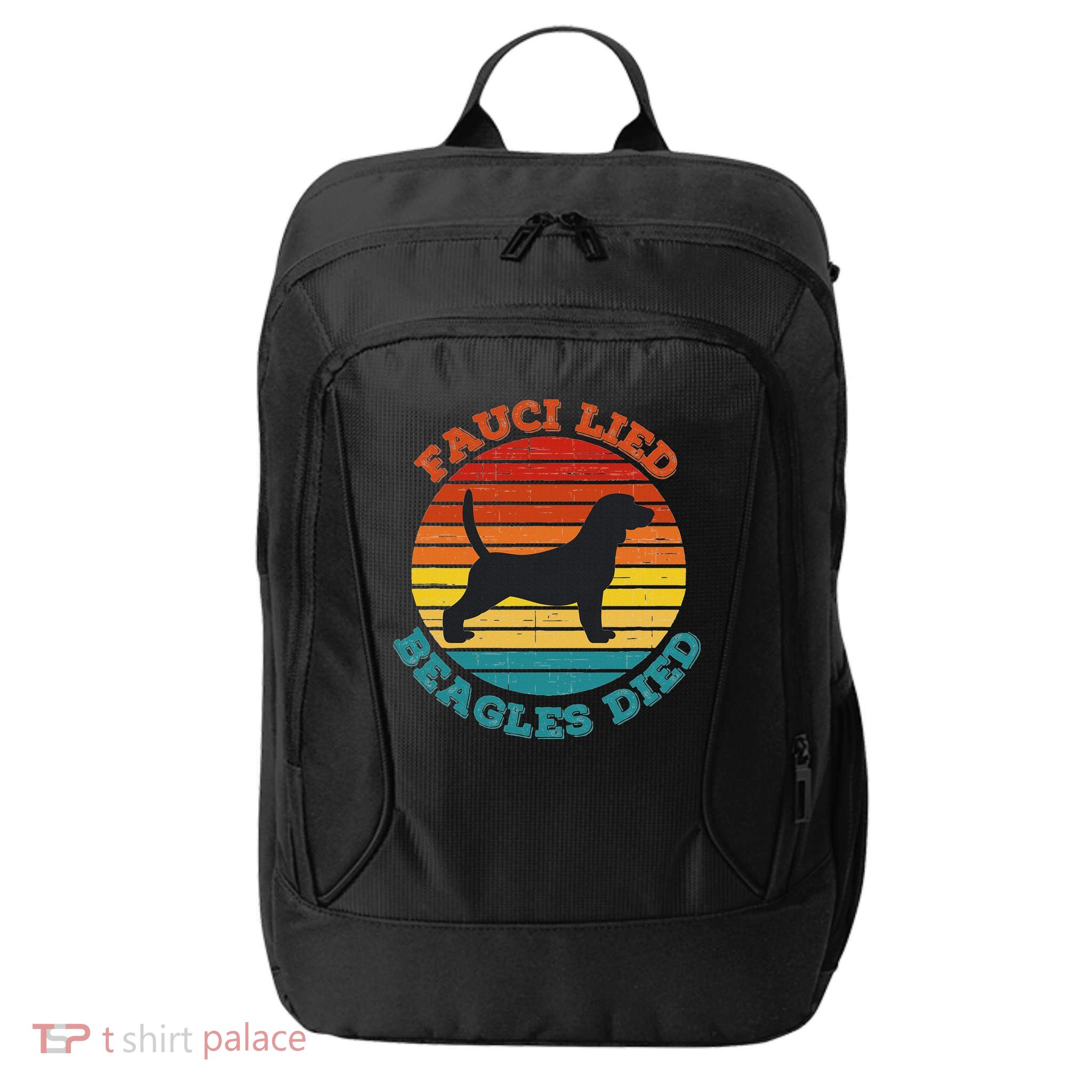 Fauci Lied Beagles Died Anti Anthony Fauci Arrest Fauci City Backpack