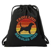 Fauci Lied Beagles Died Anti Anthony Fauci Arrest Fauci Drawstring Bag