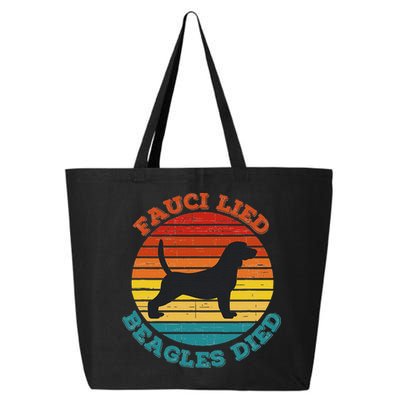 Fauci Lied Beagles Died Anti Anthony Fauci Arrest Fauci 25L Jumbo Tote
