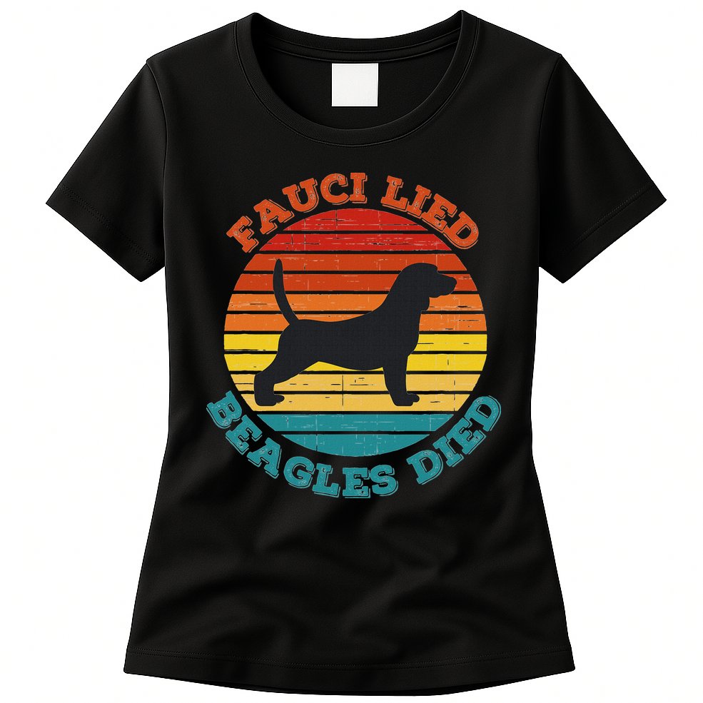 Fauci Lied Beagles Died Anti Anthony Fauci Arrest Fauci Womens T-Shirt