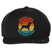 Fauci Lied Beagles Died Anti Anthony Fauci Arrest Fauci Wool Snapback Cap