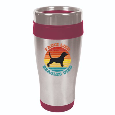 Fauci Lied Beagles Died Anti Anthony Fauci Arrest Fauci 16oz Travel Tumbler