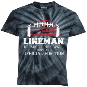 Football Lineman Because Brick Wall O Line D Line Lineman Kids Tie-Dye T-Shirt