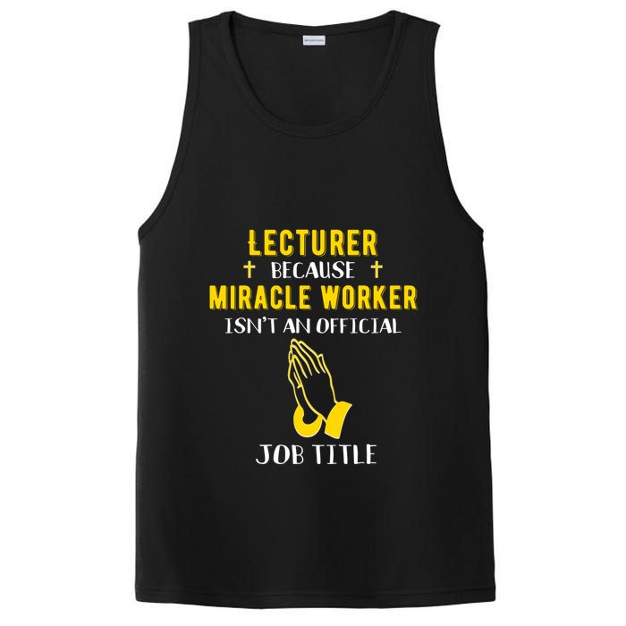 Funny Lecturer Because Miracle Worker Isnt A Job Title Teach Gift PosiCharge Competitor Tank