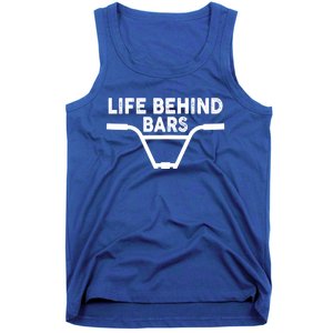 Funny Life Behind Bars Gift For Bmx Mtb Cyclist Gift Tank Top