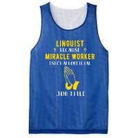 Funny Linguist Because Miracle Worker Isn't A Job Title Gift Mesh Reversible Basketball Jersey Tank