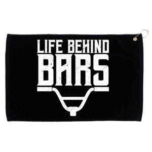 Funny Life Behind Bars Gift For Bmx Mtb Cyclist Funny Gift Grommeted Golf Towel