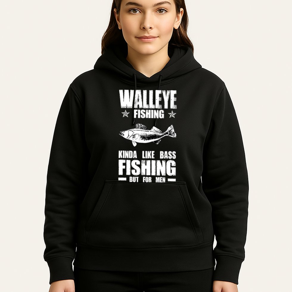 Funny Like Bass Fishing But For  Walleye Fishing Hoodie