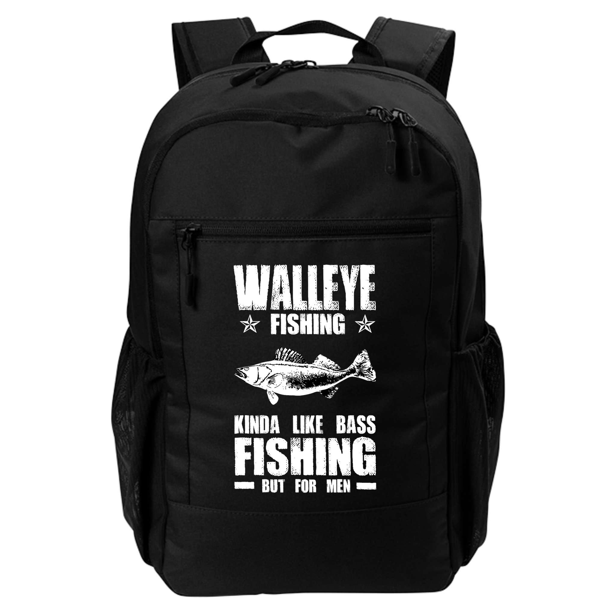 Funny Like Bass Fishing But For  Walleye Fishing Backpack