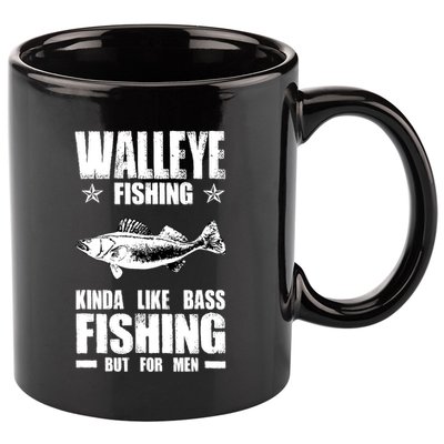 Funny Like Bass Fishing But For  Walleye Fishing 11oz C Handle Ceramic Mug